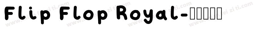 Flip Flop Royal字体转换